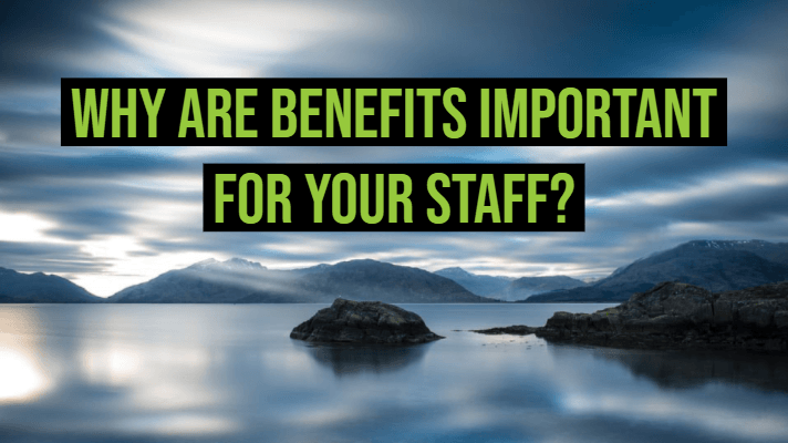 why staff benefits are important fleet evolution tamworth