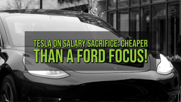 Tesla on Salary Sacrifice: Cheaper than a Ford Focus! - Fleet Evolution, Tamworth