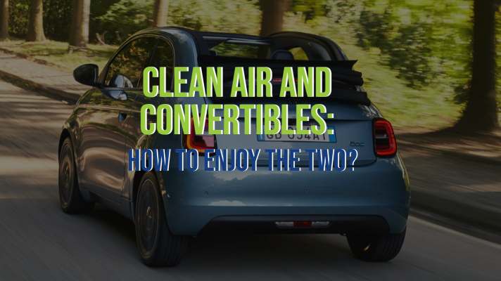 Clean Air and Convertibles: How to Enjoy the Two? - Fleet Evolution, Tamworth