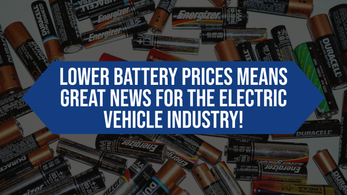 Lower Battery Prices Means Great News For The Electric Vehicle Industry! - Fleet Evolution, Tamworth