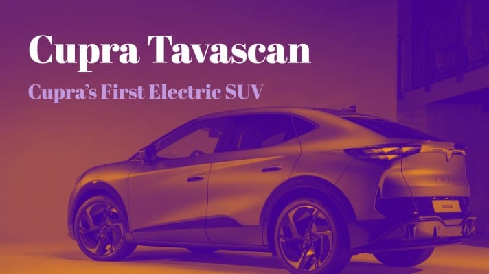 Cupra Tavascan - Cupra’s First Electric SUV - Fleet Evolution