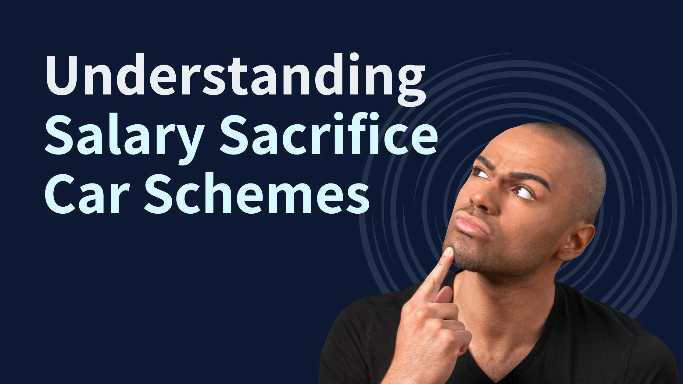 Understanding Salary Sacrifice Car Schemes