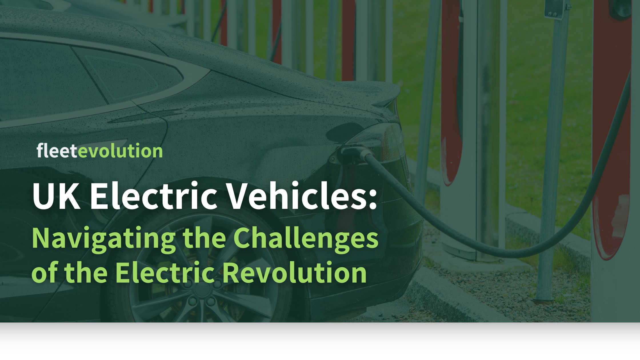 UK Electric Vehicles: Navigating the Challenges of the Electric Revolution